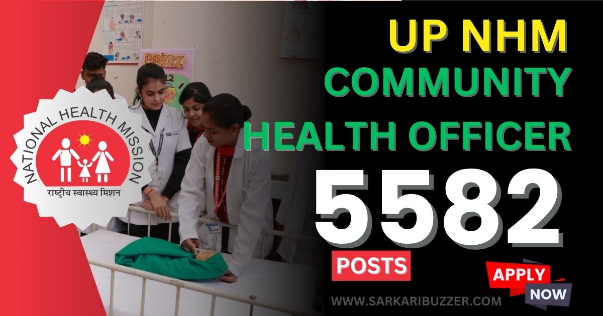 UP NHM Recruitment 2024 Community Health Officer CHO 5582 Vacancies