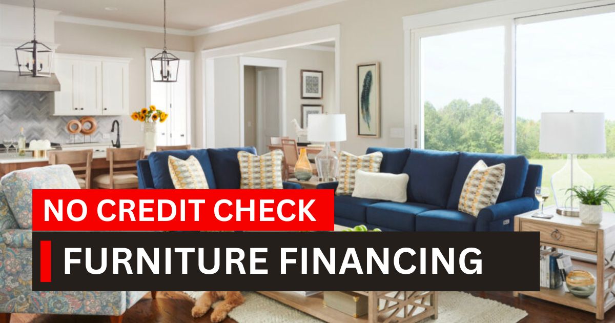 Transform Your Space StressFree No Credit Check Furniture Financing