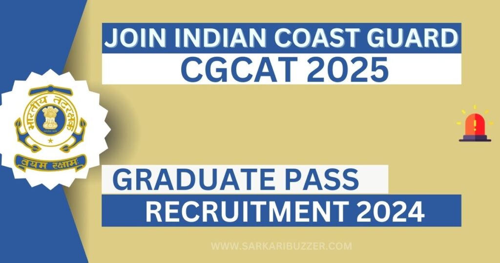 Coast Guard Recruitment 2024, Assistant Commandant CGCAT 2025, Apply