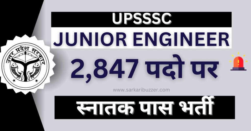 UPSSSC Recruitment 2024, Junior Engineer JE Civil Posts 2847 Vacancy, UPSSSC JE Bharti Apply Online Form at upsssc.gov.in